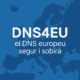 DNS4EU: el DNS europeu segur i sobirà